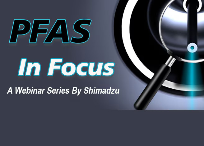 PFAS In Focus - Webinar Series